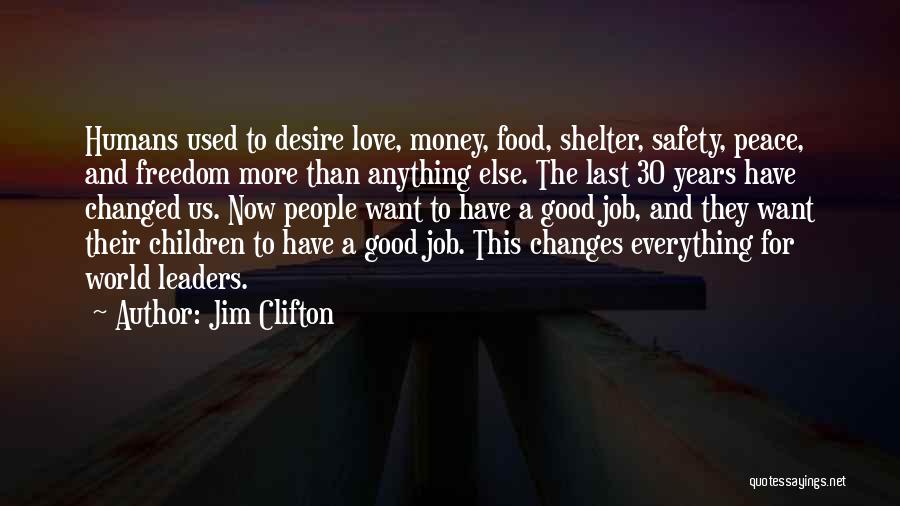 Freedom And Safety Quotes By Jim Clifton