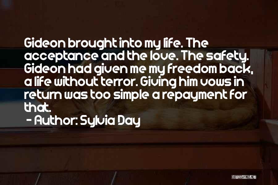 Freedom And Safety Quotes By Sylvia Day