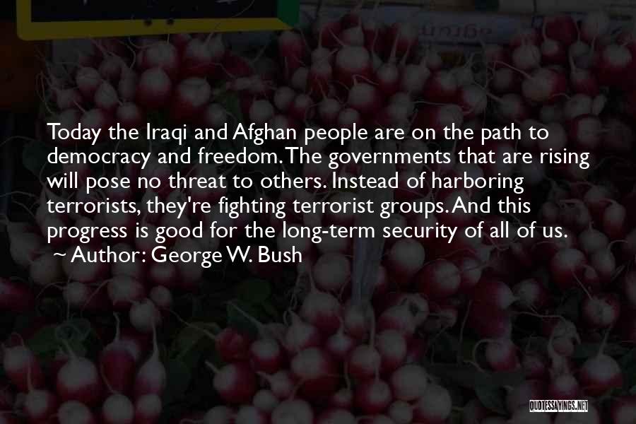 Freedom And Security Quotes By George W. Bush