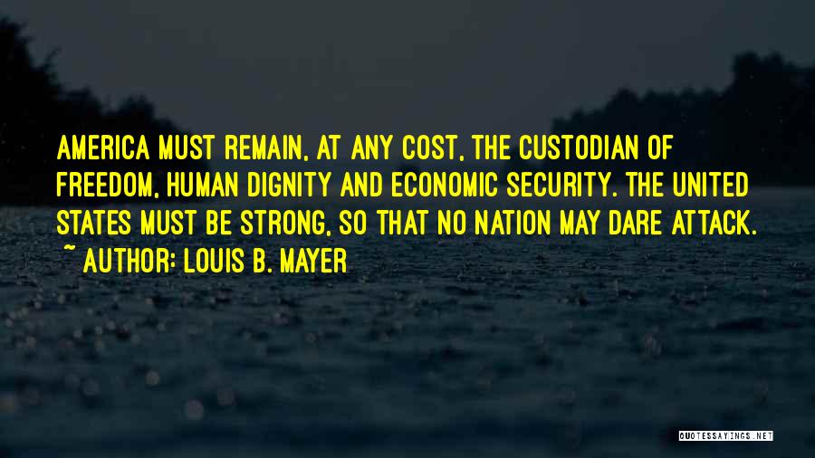 Freedom And Security Quotes By Louis B. Mayer