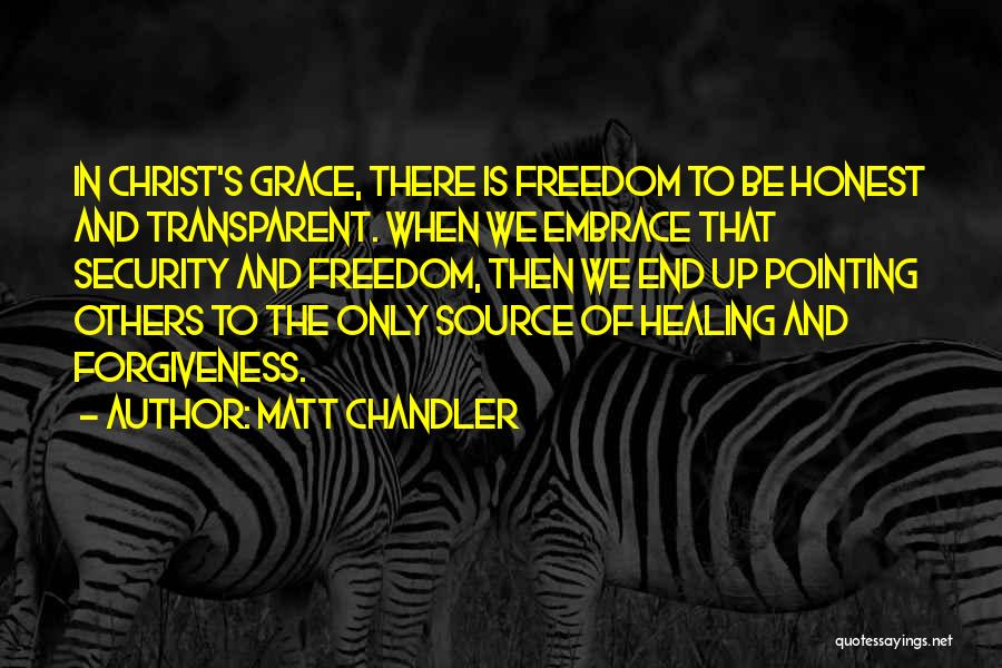 Freedom And Security Quotes By Matt Chandler