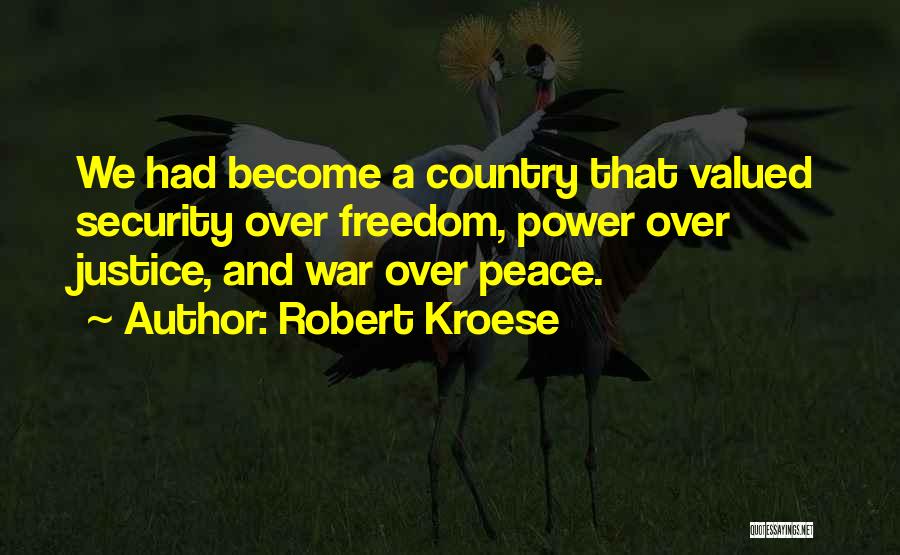 Freedom And Security Quotes By Robert Kroese