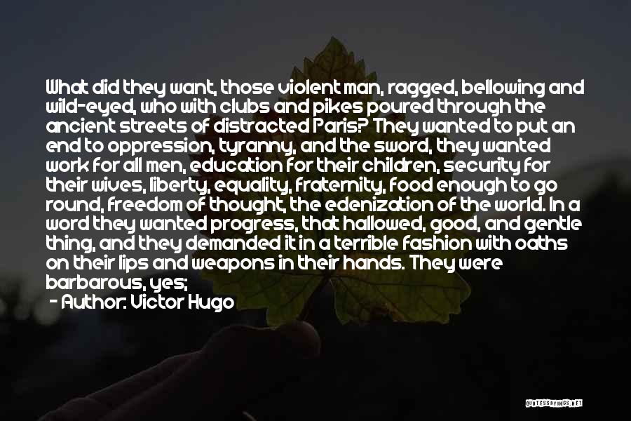 Freedom And Security Quotes By Victor Hugo