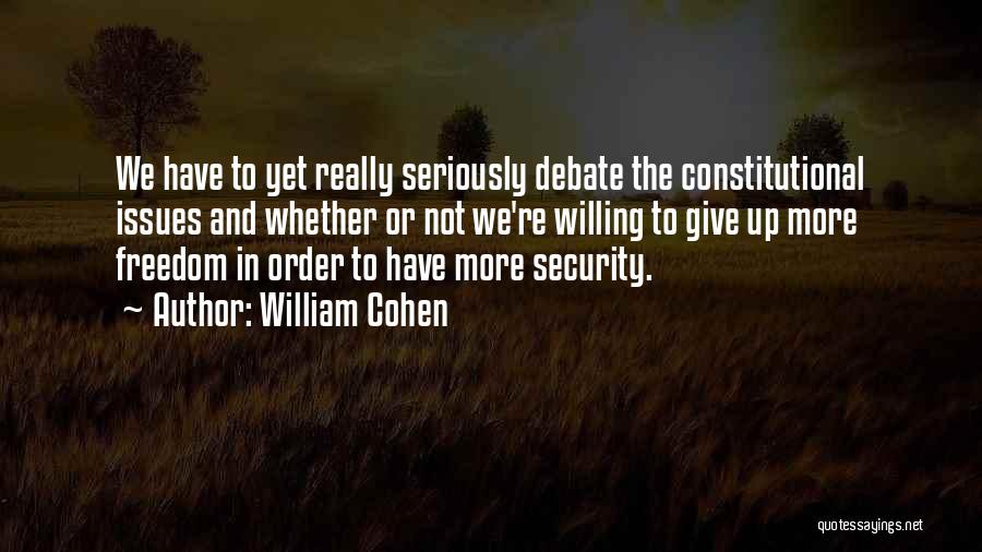 Freedom And Security Quotes By William Cohen