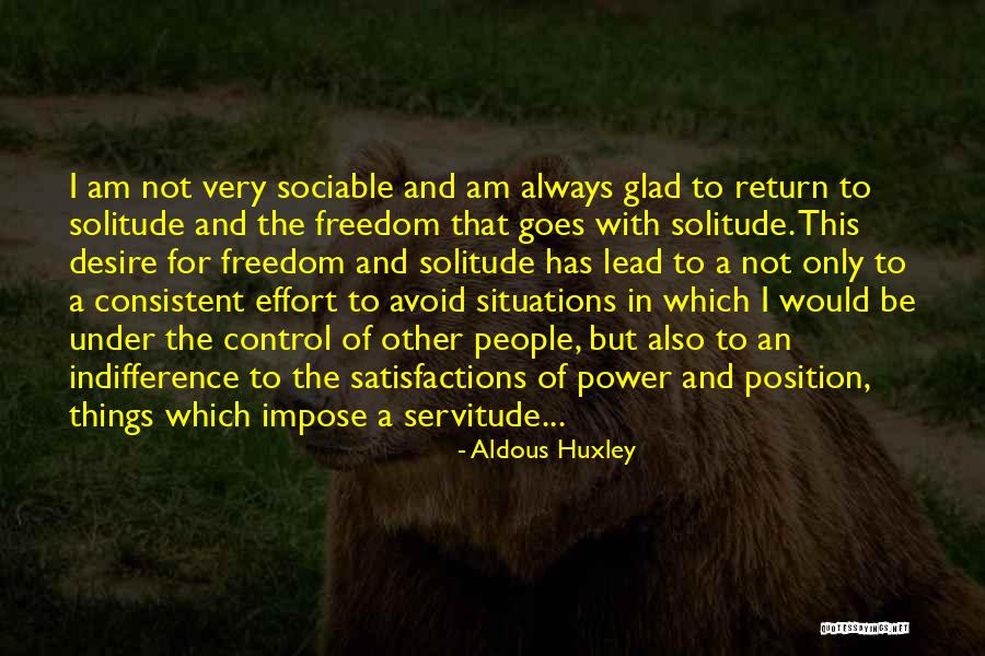 Freedom And Servitude Quotes By Aldous Huxley Freedom And Servitude Quotes By Aldous Huxley