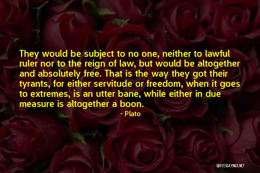 Freedom And Servitude Quotes By Plato Freedom And Servitude Quotes By Plato