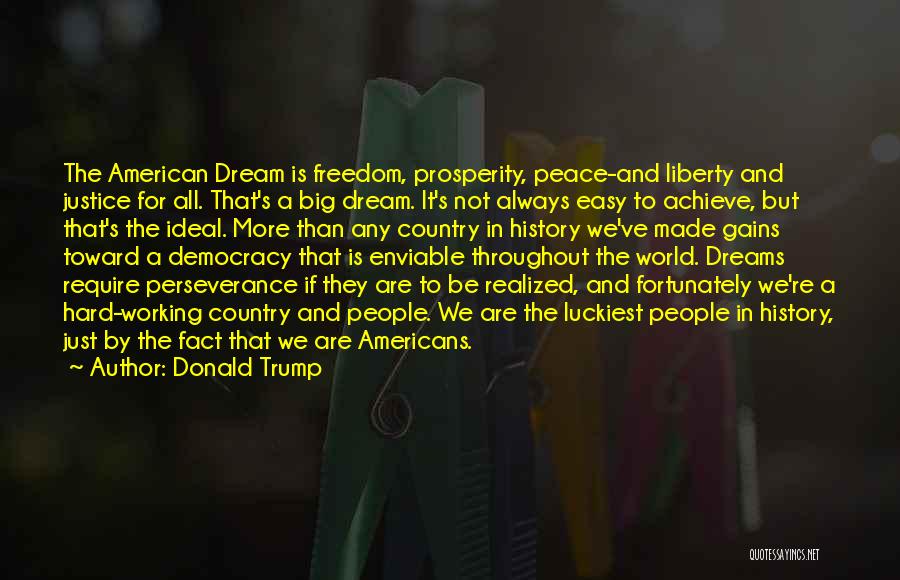 Freedom And The American Dream Quotes By Donald Trump