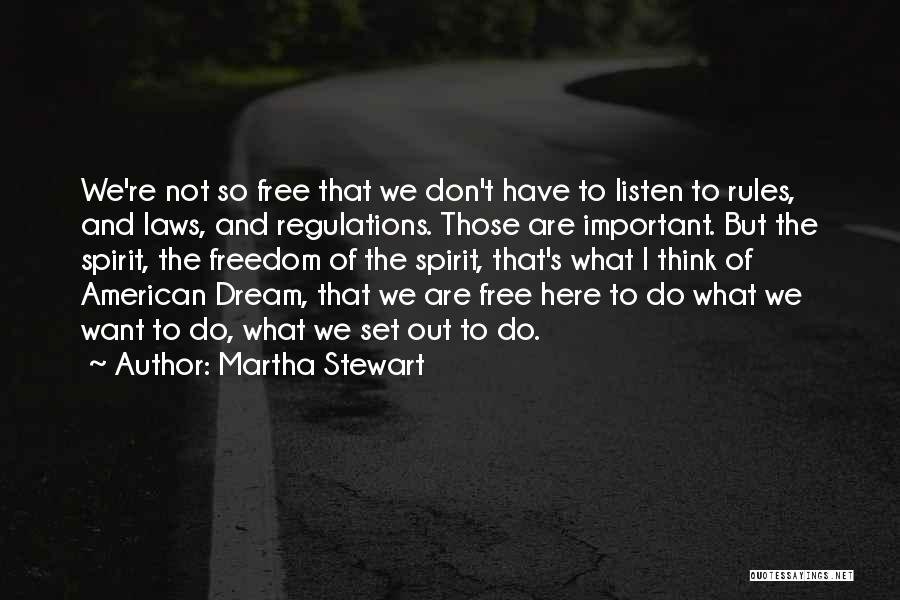 Freedom And The American Dream Quotes By Martha Stewart