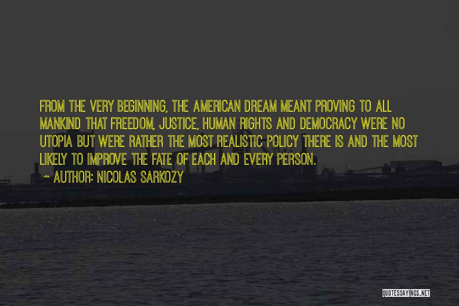 Freedom And The American Dream Quotes By Nicolas Sarkozy