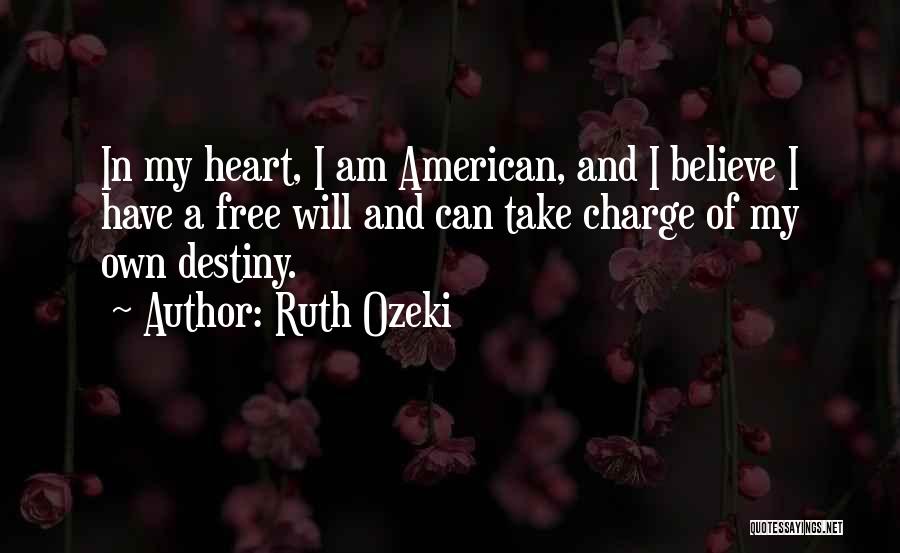 Freedom And The American Dream Quotes By Ruth Ozeki