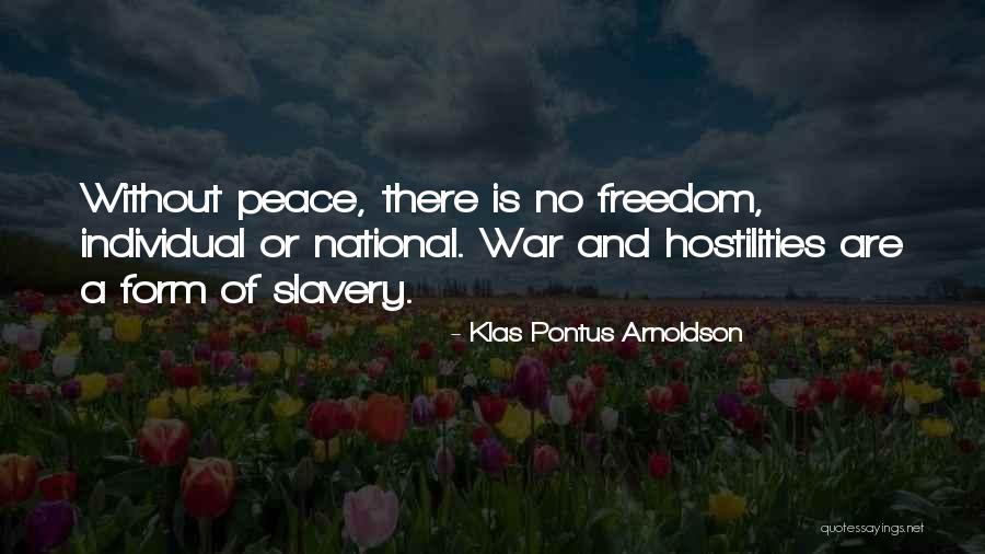 Freedom And War Quotes By Klas Pontus Arnoldson Freedom And War Quotes By Klas Pontus Arnoldson
