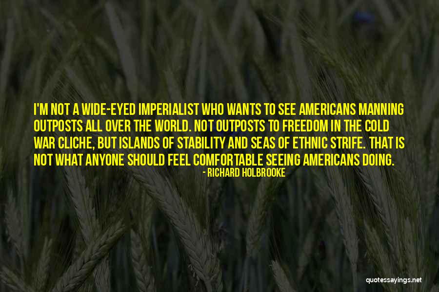 Freedom And War Quotes By Richard Holbrooke Freedom And War Quotes By Richard Holbrooke