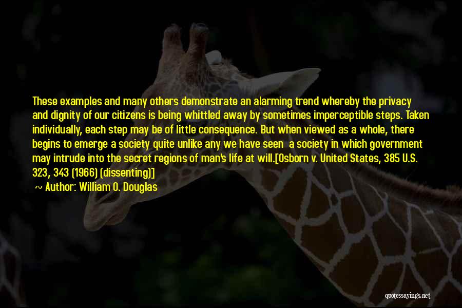 Freedom Being Taken Away Quotes By William O. Douglas