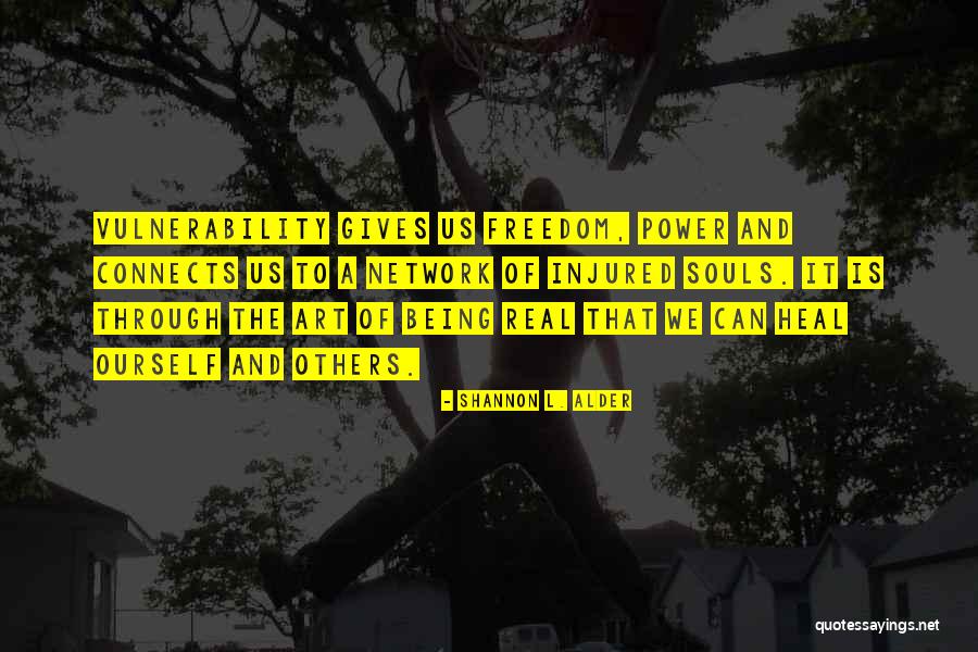 Freedom Being Yourself Quotes By Shannon L. Alder Freedom Being Yourself Quotes By Shannon L. Alder
