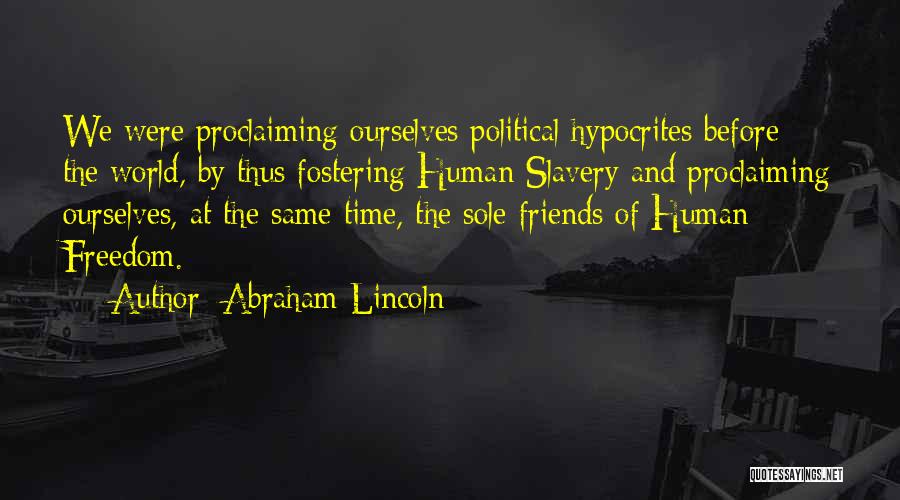 Freedom By Abraham Lincoln Quotes By Abraham Lincoln
