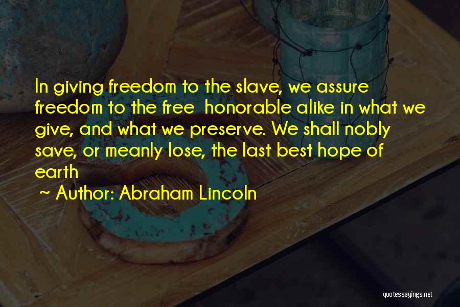 Freedom By Abraham Lincoln Quotes By Abraham Lincoln