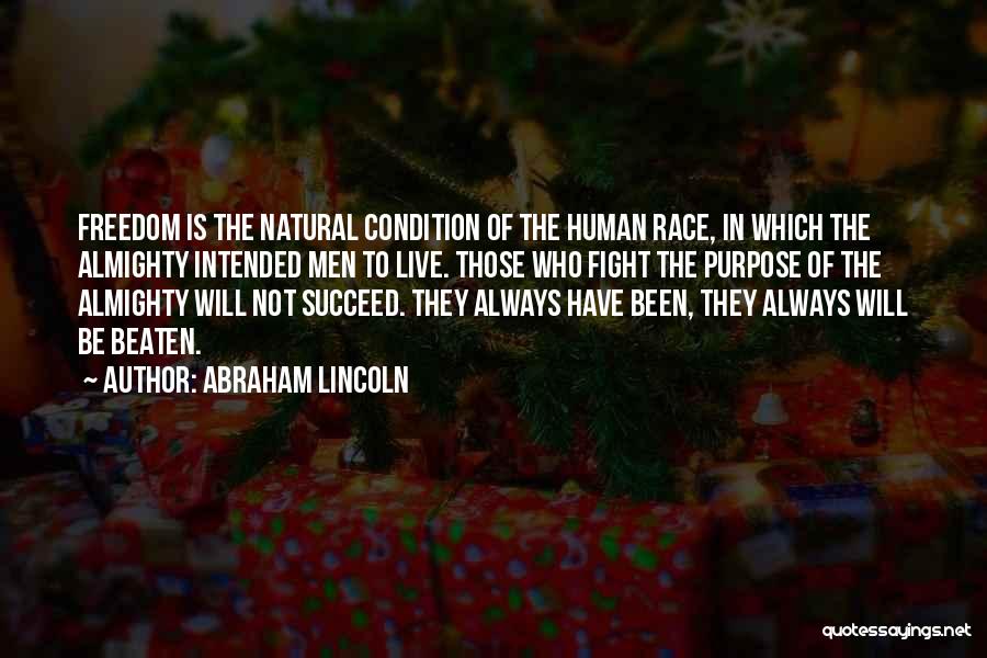 Freedom By Abraham Lincoln Quotes By Abraham Lincoln