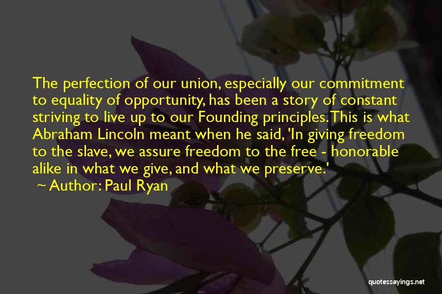 Freedom By Abraham Lincoln Quotes By Paul Ryan