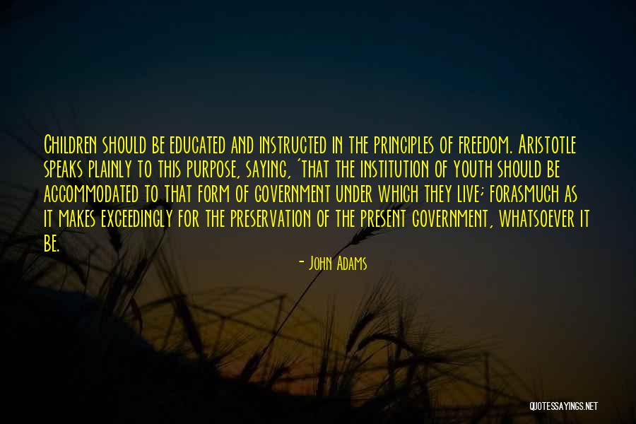 Freedom By Aristotle Quotes By John Adams