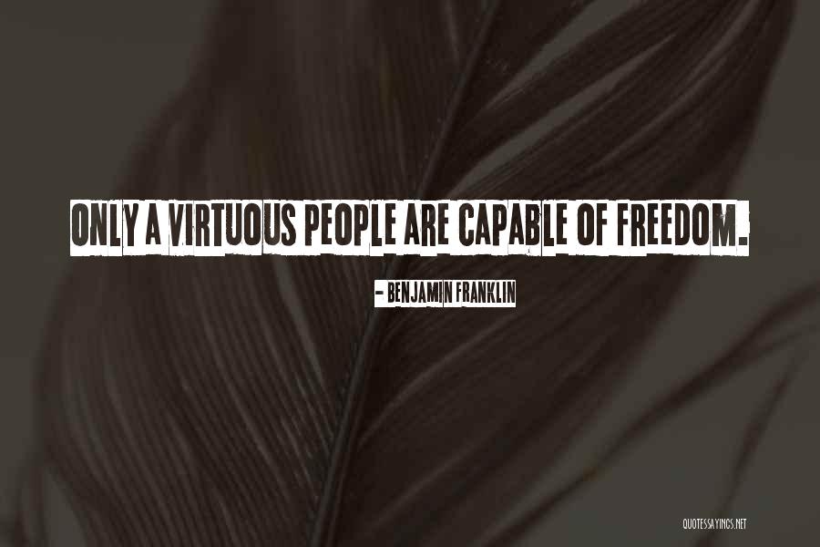 Freedom By Benjamin Franklin Quotes By Benjamin Franklin