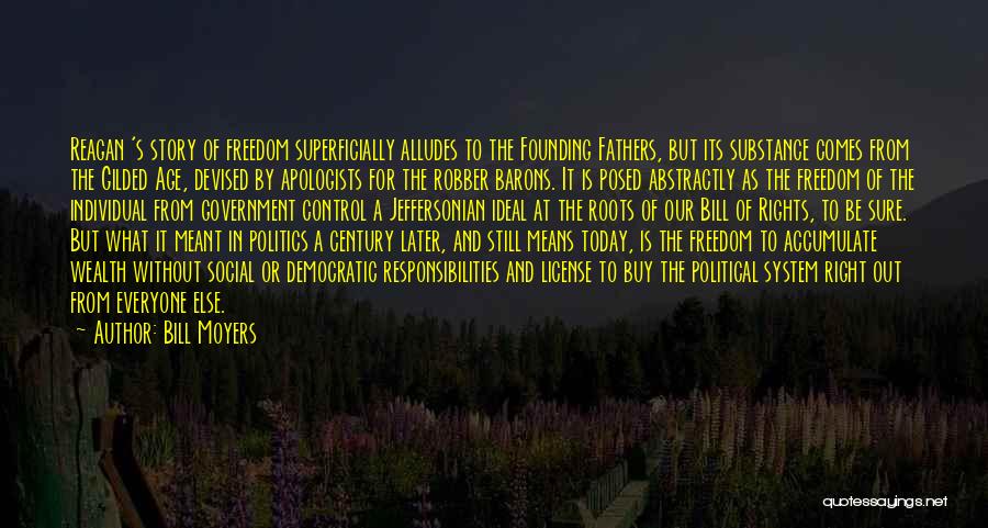 Freedom By Founding Fathers Quotes By Bill Moyers