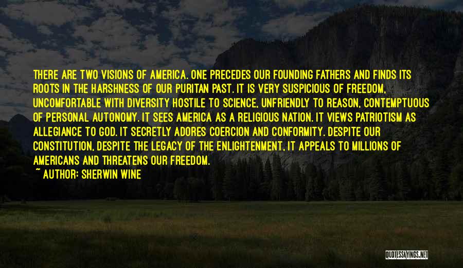 Freedom By Founding Fathers Quotes By Sherwin Wine