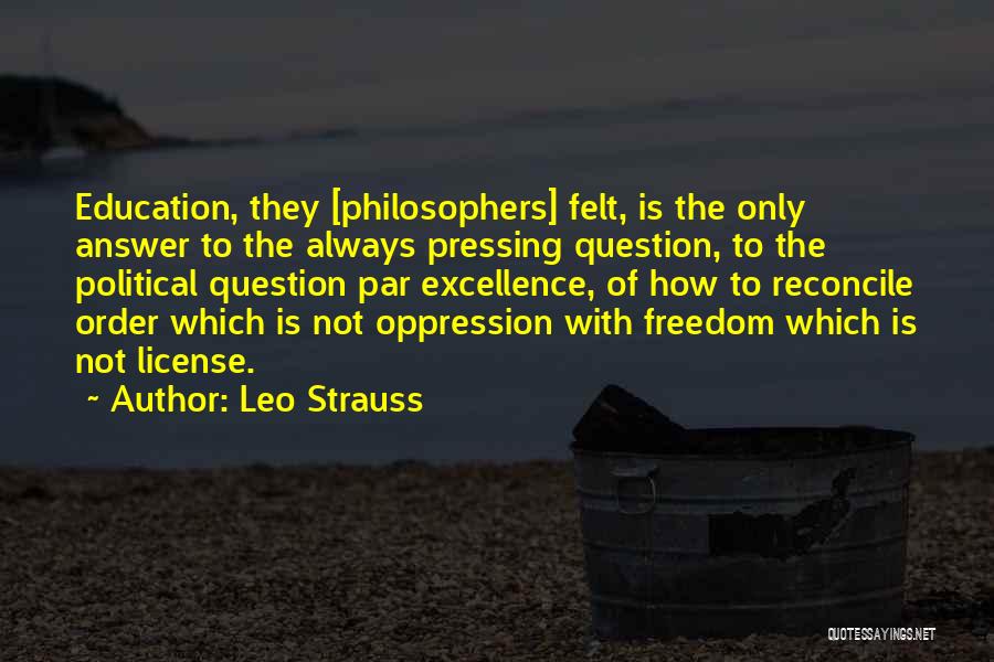 Freedom By Philosophers Quotes By Leo Strauss