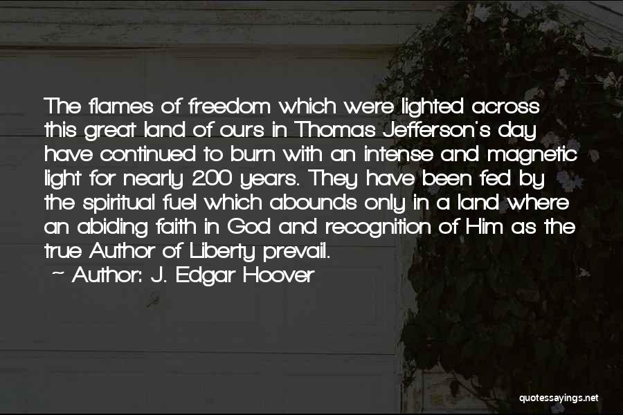 Freedom By Thomas Jefferson Quotes By J. Edgar Hoover