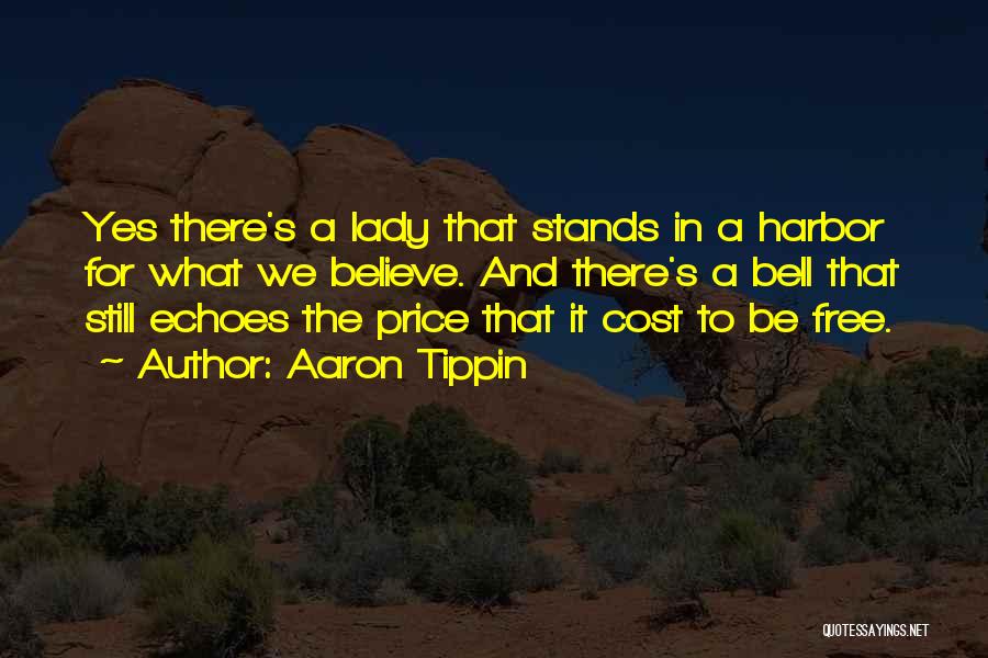 Freedom Cost Quotes By Aaron Tippin