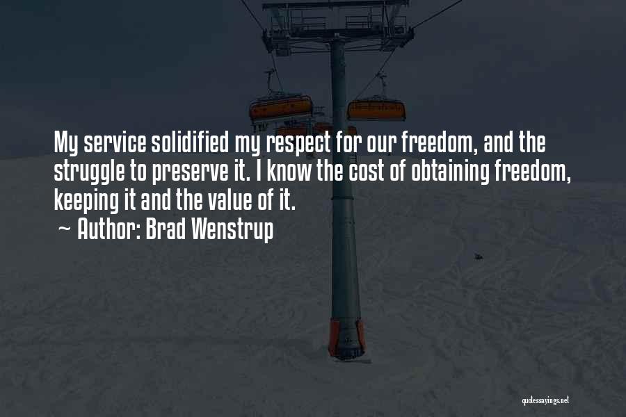 Freedom Cost Quotes By Brad Wenstrup