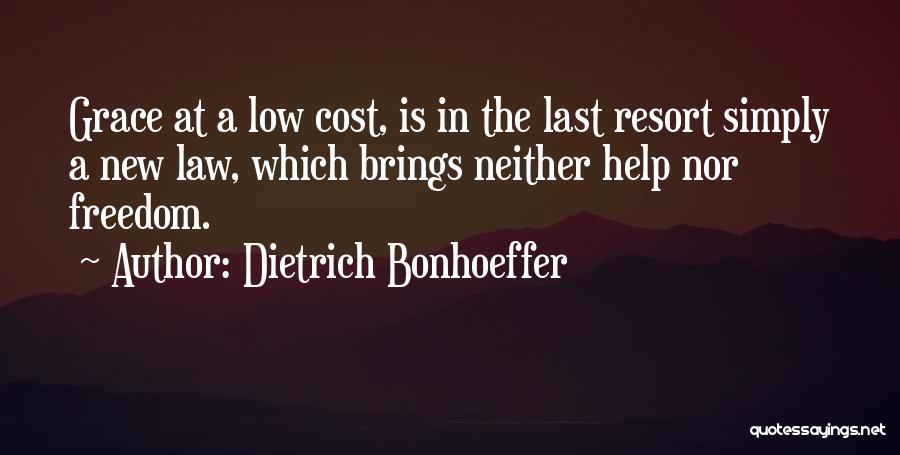 Freedom Cost Quotes By Dietrich Bonhoeffer