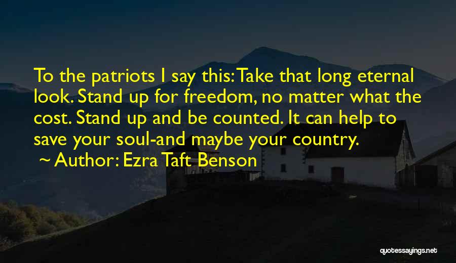 Freedom Cost Quotes By Ezra Taft Benson
