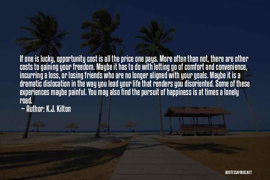 Freedom Cost Quotes By K.J. Kilton