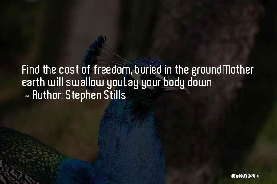 Freedom Cost Quotes By Stephen Stills