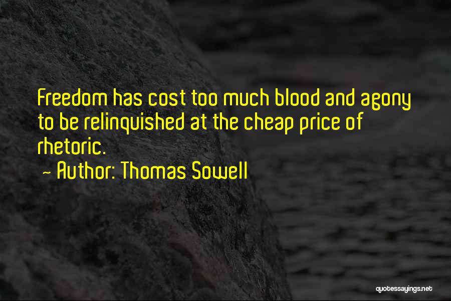 Freedom Cost Quotes By Thomas Sowell