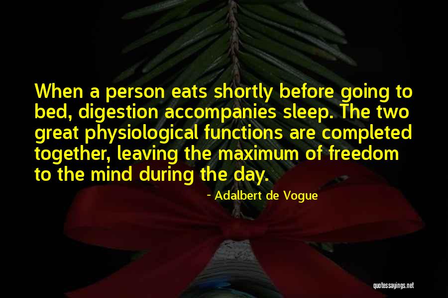 Freedom Day Quotes By Adalbert De Vogue