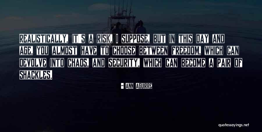 Freedom Day Quotes By Ann Aguirre Freedom Day Quotes By Ann Aguirre