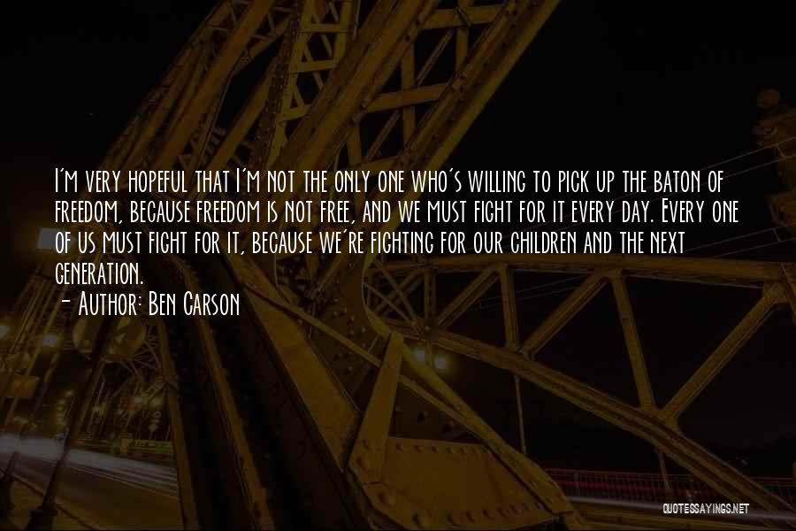 Freedom Day Quotes By Ben Carson