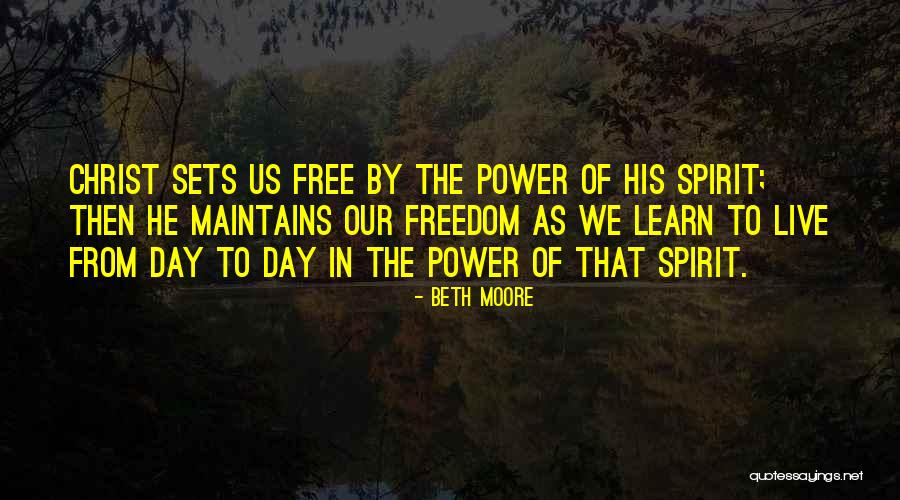 Freedom Day Quotes By Beth Moore