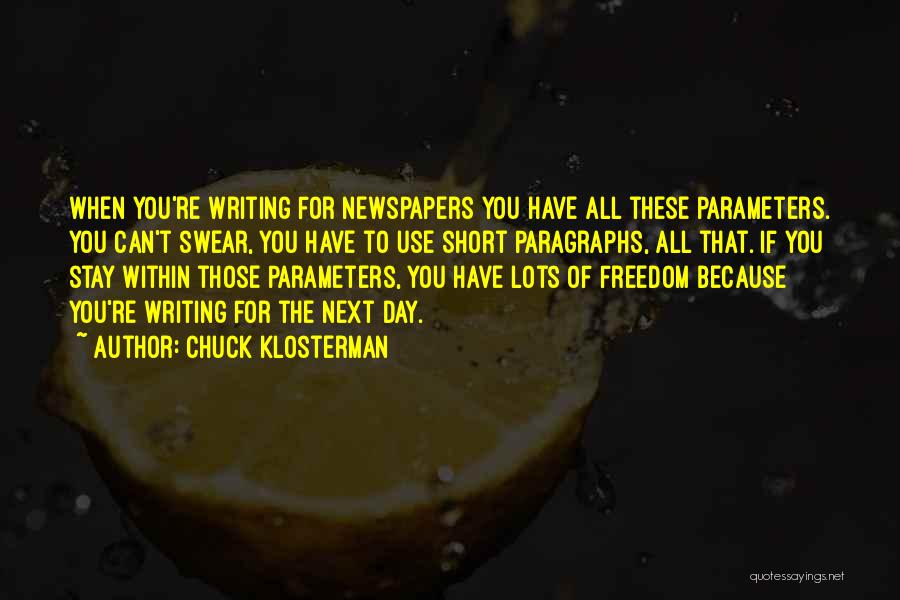 Freedom Day Quotes By Chuck Klosterman