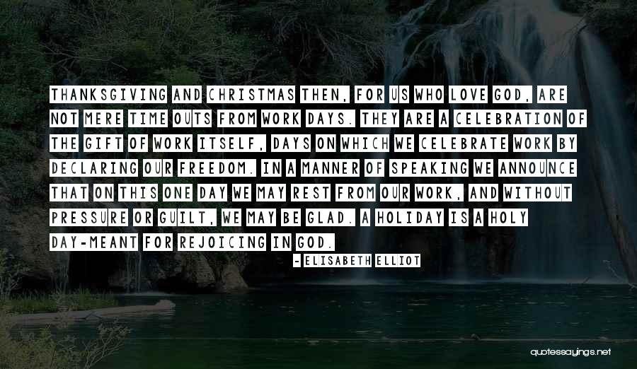 Freedom Day Quotes By Elisabeth Elliot Freedom Day Quotes By Elisabeth Elliot