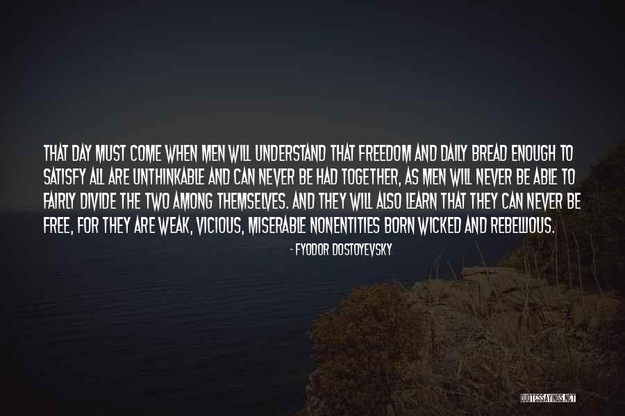 Freedom Day Quotes By Fyodor Dostoyevsky Freedom Day Quotes By Fyodor Dostoyevsky
