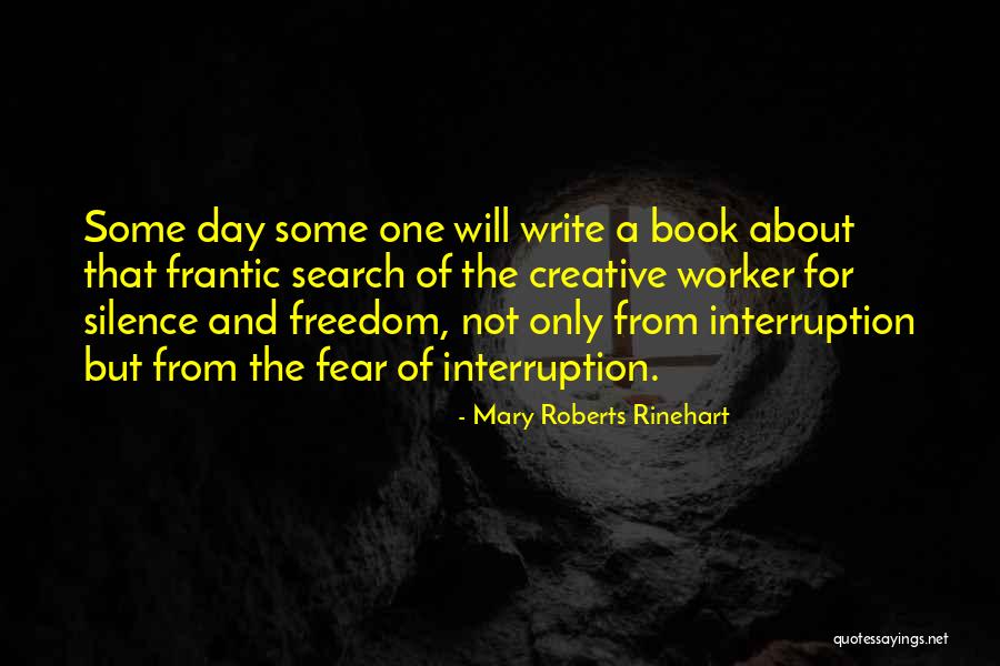 Freedom Day Quotes By Mary Roberts Rinehart