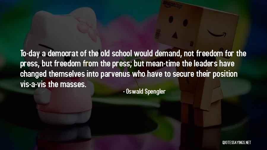 Freedom Day Quotes By Oswald Spengler