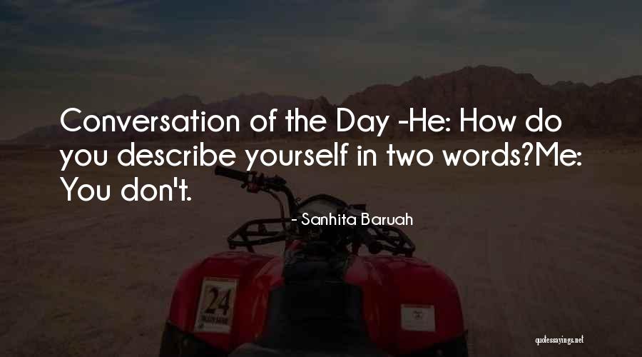 Freedom Day Quotes By Sanhita Baruah