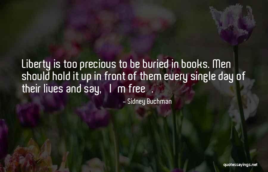 Freedom Day Quotes By Sidney Buchman