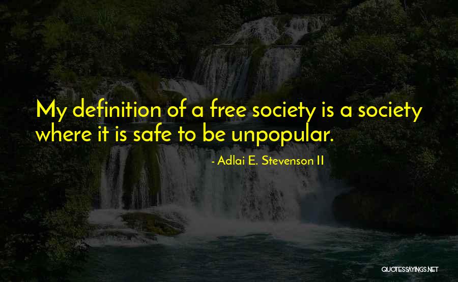 Freedom Definition Quotes By Adlai E. Stevenson II Freedom Definition Quotes By Adlai E. Stevenson II