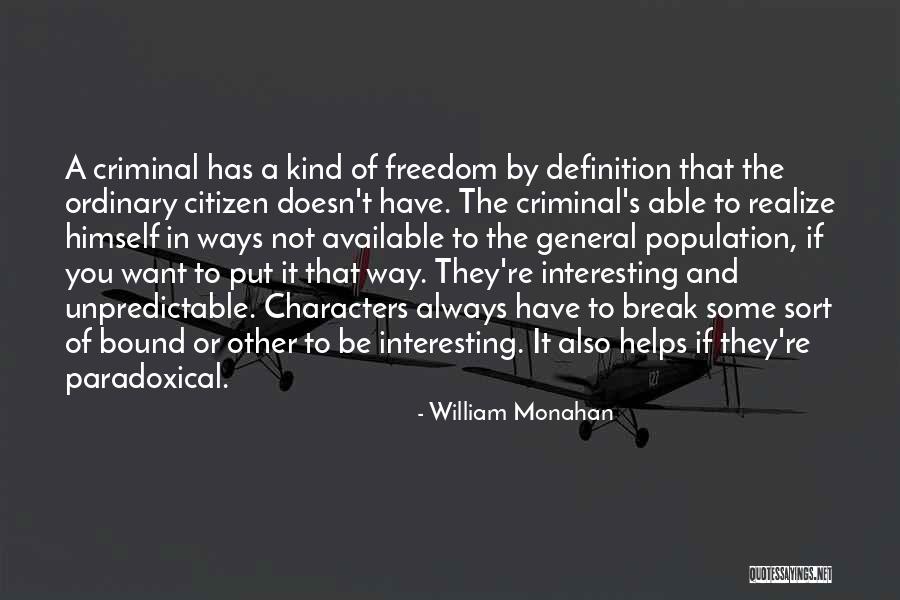 Freedom Definition Quotes By William Monahan Freedom Definition Quotes By William Monahan