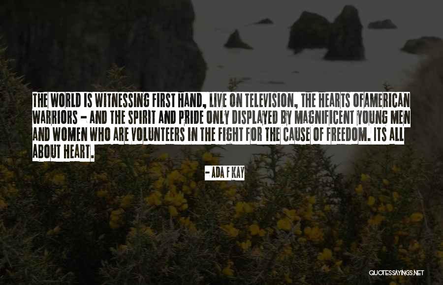 Freedom Fight Quotes By Ada F Kay Freedom Fight Quotes By Ada F Kay