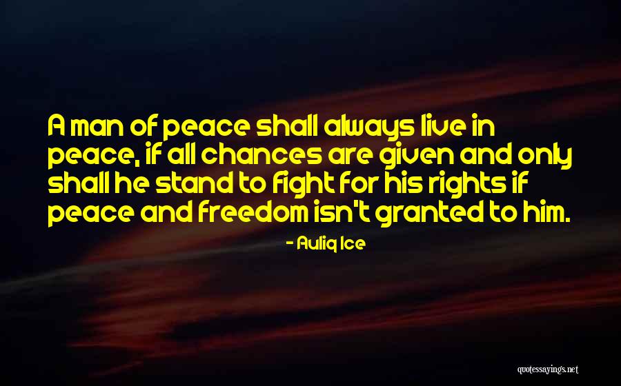 Freedom Fight Quotes By Auliq Ice Freedom Fight Quotes By Auliq Ice